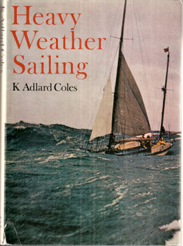 Heavy Weather Sailing by K Allard Coles