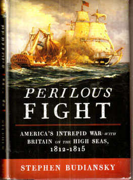 Perilous Fight by Stephen Budiansky