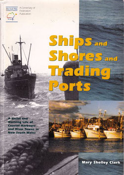 Ships Shores and Trading Ports by Mary Shelley Clark
