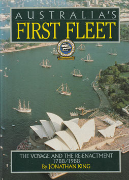 Australia's First Fleet by Jonathan King