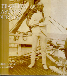 A Pearling Master's Journey by JE Norman and GV Norman
