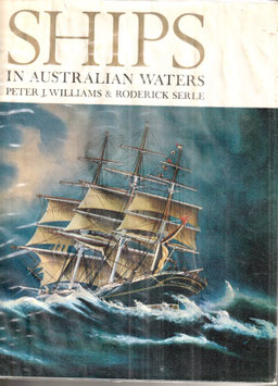 Ships in Australian Waters by P Williams and R Serle
