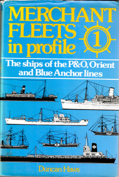 Merchant Fleets: the ships of P&O, Orient and Blue Anchor Lines by Duncan Haws