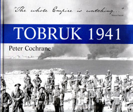 Tobruk 1941 by Peter Cochrane