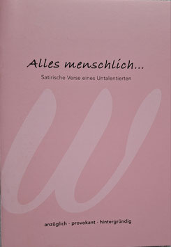 Gedichte Büchlein "Alles menschlich ...."