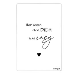 Seelengruß "Ohne Dich nicht easy"