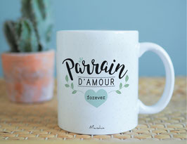 Mug "Parrain d'amour forever" MANAHIA