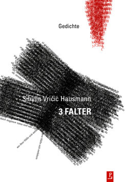 Sibylla Vričić Hausmann: 3 FALTER