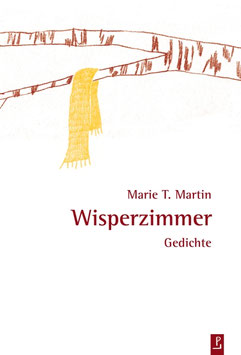 Marie T. Martin: Wisperzimmer