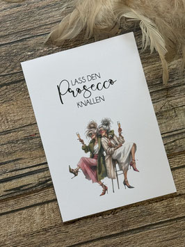 Karte lass den Prosecco knallen