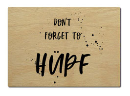 "Don't forget to Hüpf"