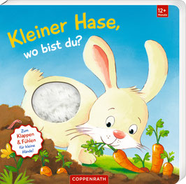 Mein 1. Guckloch-Fühlbuch: Kleiner Hase, wo bist du?
