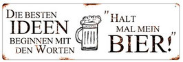 Metallschild "Die besten Ideen beginnen..."