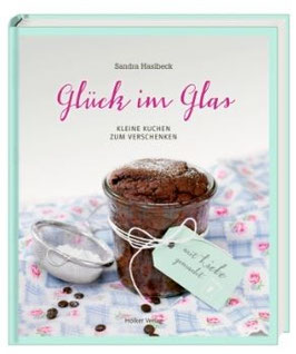 Glück im Glas - Kleine Kuchen zum Verschenken