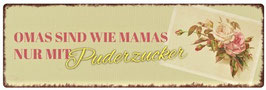 Metallschild "Omas sind wie Mamas...