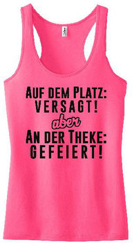 Platz versagt-Theke gefeiert Tanktop Pink