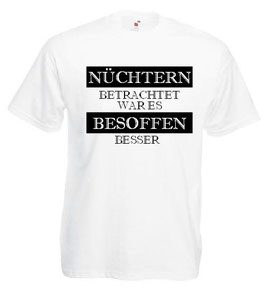 Nüchtern betrachtet Shirt weiss