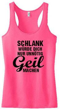 Schlank Geil machen Tanktop Pink