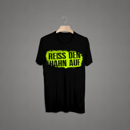 Reiss den Hahn auf Shirt