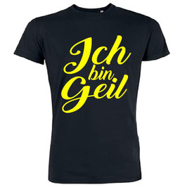 Ich bin Geil Shirt schwarz gelb