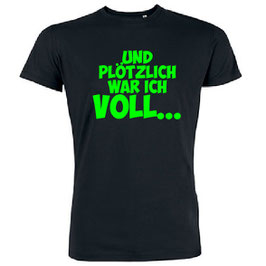 Und plötzlich war ich voll Shirt Neongrün