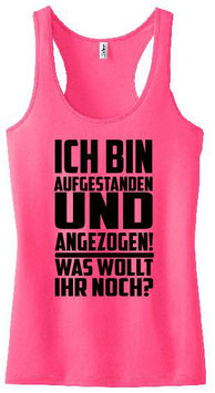 Aufgestanden und angezogen Tanktop Pink