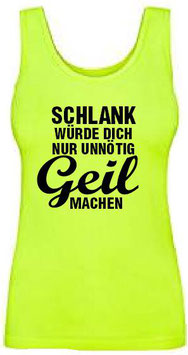 Schlank Geil machen Tanktop Neongelb