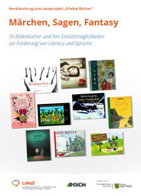 Handreichung ""Erlebte Bücher - Märchen, Sagen, Fantasy"