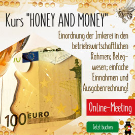 Kurs: "Honey and Money" ONLINE-Meeting via ZOOM