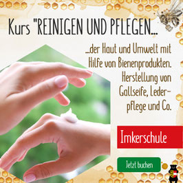 Kurs: "Reinigen und Pflegen der Haut und Umwelt mit Hilfe von Bienenprodukten" an der Kärntner Imkerschule (15.10., 05.11. und 09.11.2025)