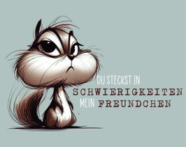 Bügelbild 06 - Du steckst in Schwierigkeiten...