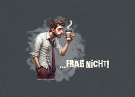 French Terry Panel  XXXL-  ...frag nicht! (Mann) by Brackis Stoffhandel