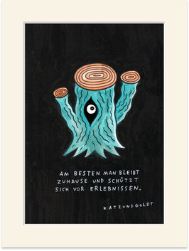 Originalzeichnung "Am besten man bleibt zu Hause und schützt sich vor Erlebnissen."