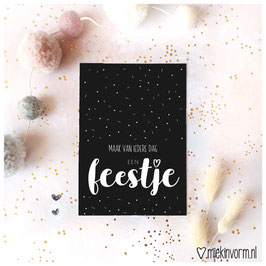 Kaart -  Maak van iedere dag een feestje