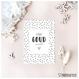 Kaart - Jij bent goud waard!