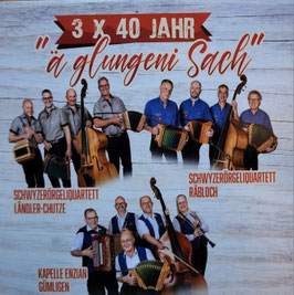 "3x40 Jahr- ä glungeni Sach" -CD-