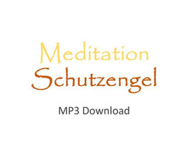 Meditation Schutzengel mp3 Download