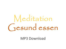 Meditation Gesund Essen mp3 Download