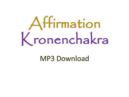 Affirmation Kronenchakra MP3