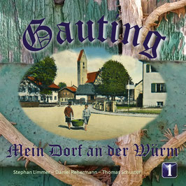 Gauting - Mein Dorf an der Würm