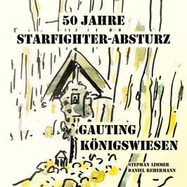 50 Jahre Startfighter-Absturz Gauting Königswiesen