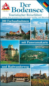 Der Bodensee-Touristischer Reiseführer entlang dem gesamten Ufer mit einem Ausflug zum Rheinfall