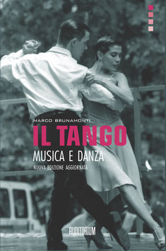 Marco Brunamonti - Il Tango. Musica e danza