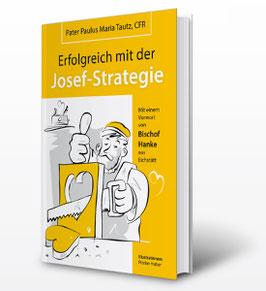 Unser Bestseller: Erfolgreich mit der Josef-Strategie