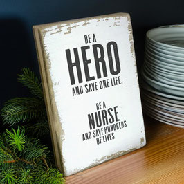 Dekoschild "Hero Nurse"
