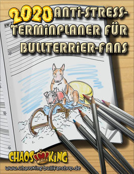 Anti-Stress-Terminplaner für Bullterrier-Fans 2020