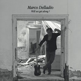 Marco Delladio | Will we get alonge?