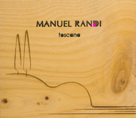 Manuel Randi | toscana (Limitierte & nummerierte Special-Edition)