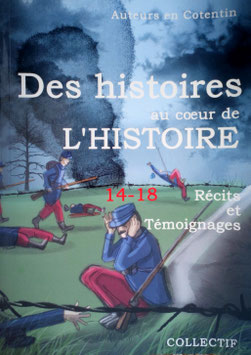 LIVRE "DES HISTOIRES - 14-18 RECITS ET TEMOIGNAGES"