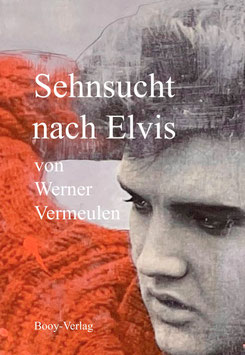 SEHNSUCHT NACH ELVIS